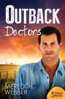 Outback Doctors/Outback Engagement/Outback Marriage/Outback Encounter