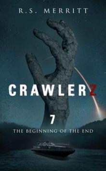 Crawlerz | Book 7 | The Beginning of the End