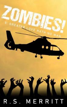 Zombies! (Book 5): Greater Love Hath No Man