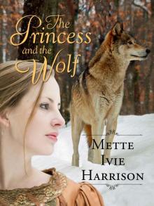 The Princess and the Wolf (The Princess and the Hound)