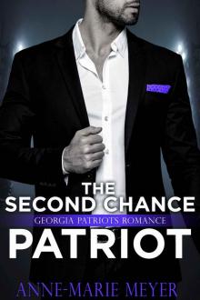 The Second Chance Patriot: A Georgia Patriots Romance