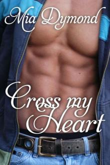 Cross My Heart (Heroes of Seaside Point Book 2) Cross My Heart (Heroes of Seaside Point Book 2)