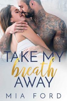 Take My Breath Away Take My Breath Away