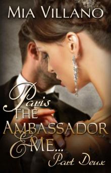 Paris, The Ambassador and Me