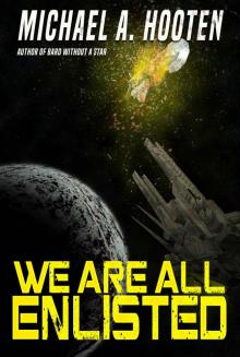 We Are All Enlisted