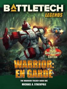 Warrior: En Garde (The Warrior Trilogy, Book One): BattleTech Legends, #57