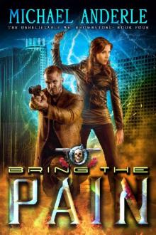 Bring The Pain_An Urban Fantasy Action Adventure