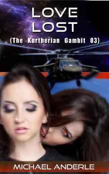 Love Lost (The Kurtherian Gambit Book 3) Love Lost (The Kurtherian Gambit Book 3)