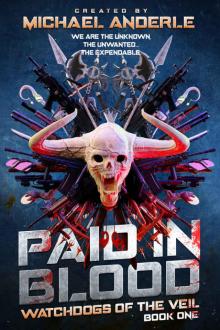 Paid in Blood (Watchdogs of the Veil Book 1) Paid in Blood (Watchdogs of the Veil Book 1)