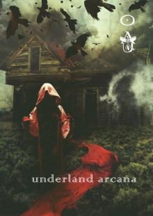Underland Arcana 1