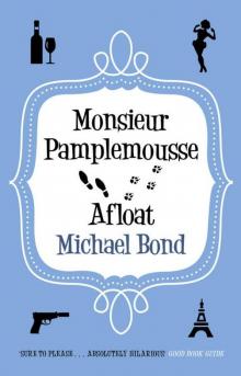 Monsieur Pamplemousse Afloat Monsieur Pamplemousse Afloat