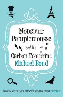 Monsieur Pamplemousse and the Carbon Footprint Monsieur Pamplemousse and the Carbon Footprint