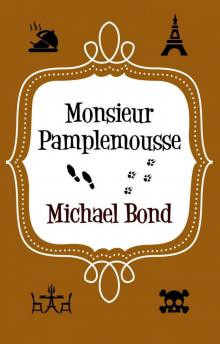 Monsieur Pamplemousse (Monsieur Pamplemousse Series) Monsieur Pamplemousse (Monsieur Pamplemousse Series)