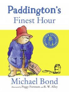 Paddington’s Finest Hour Paddington’s Finest Hour