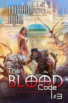 The Blood Code (Book 3): A Historical Progression Fantasy Adventure Series