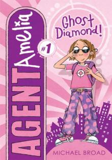 #1 Ghost Diamond! (Agent Amelia)