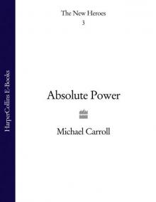Absolute Power (The New Heroes, Book 3)