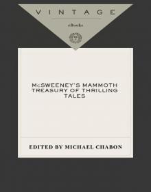 McSweeney's Mammoth Treasury of Thrilling Tales McSweeney's Mammoth Treasury of Thrilling Tales