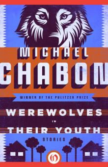 Werewolves in Their Youth Werewolves in Their Youth