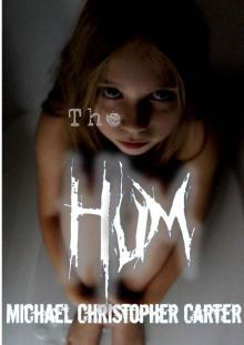 The HUM: The complete novel