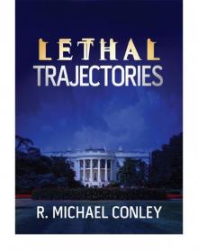 Lethal Trajectories Lethal Trajectories