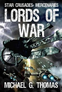 Star Crusades Mercenaries: Book 01 - Lords of War