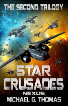 Star Crusades Nexus: The Second Trilogy