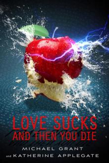 Love Sucks and Then You Die Love Sucks and Then You Die