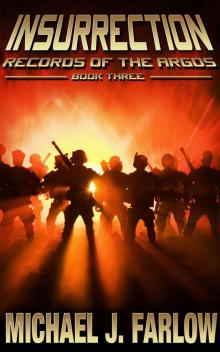 Insurrection : Records of the Argos, Book Three
