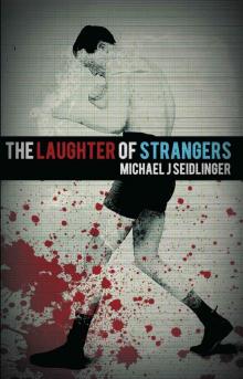 The Laughter of Strangers The Laughter of Strangers