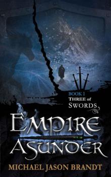 Three of Swords (Empire Asunder Book 1)