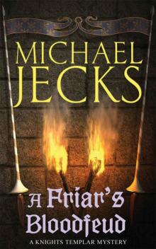 A Friar's Bloodfeud: (Knights Templar 20)
