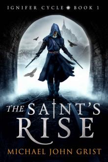 The Saint's Rise (Ignifer Cycle Book 1)