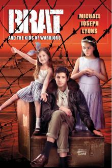 BRAT and the Kids of Warriors