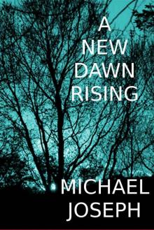 A New Dawn Rising