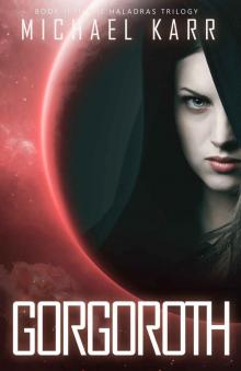 Gorgoroth (Haladras Trilogy Book 2)