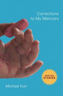 Corrections to my Memoirs Corrections to my Memoirs