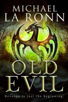 Old Evil (The Last Dragon Lord Book 2)