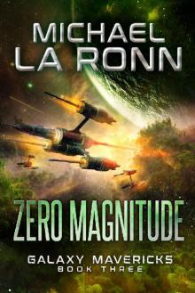 Zero Magnitude (Galaxy Mavericks Book 3)