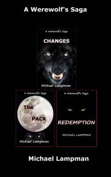 A Werewolf's Saga Books 1, 2, & 3 (A Werewolf's Saga Boxed Sets)