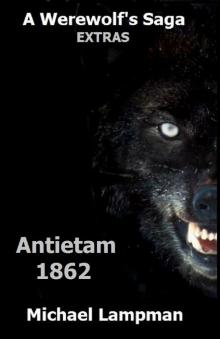 Antietam 1862: A Werewolf's Saga Extras