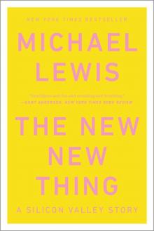 The New New Thing: A Silicon Valley Story