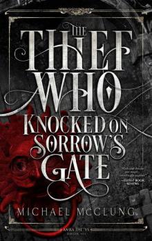 Thief Who Knocked on Sorrow's Gate