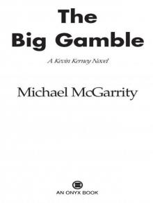 The Big Gamble