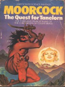 The Quest for Tanelorn The Quest for Tanelorn