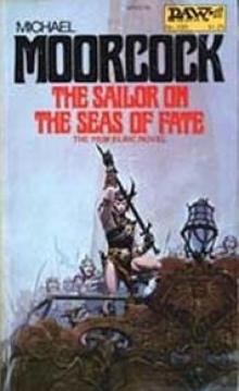 The Sailor on the Seas of Fate (elric saga) The Sailor on the Seas of Fate (elric saga)
