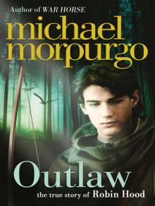 Outlaw: The Story of Robin Hood Outlaw: The Story of Robin Hood