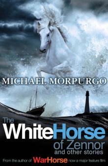 The White Horse of Zennor: And Other Stories The White Horse of Zennor: And Other Stories