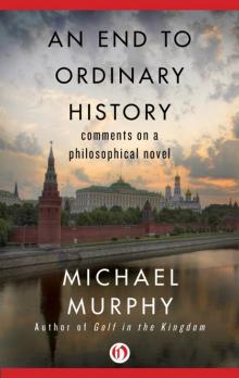 End to Ordinary History