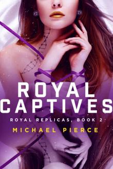 Royal Replicas 2: Royal Captives